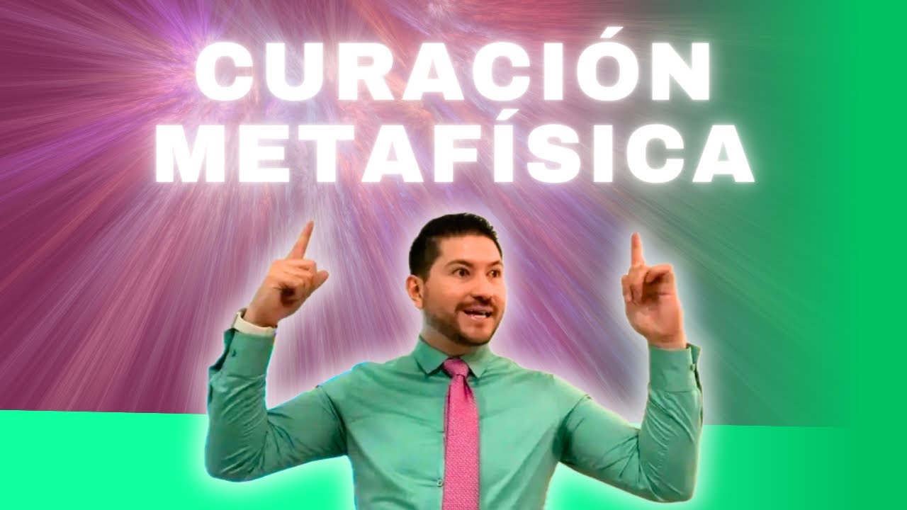 CLAVES DE LA #CURACIÓN METAFÍSICA | Tú puedes #sanar