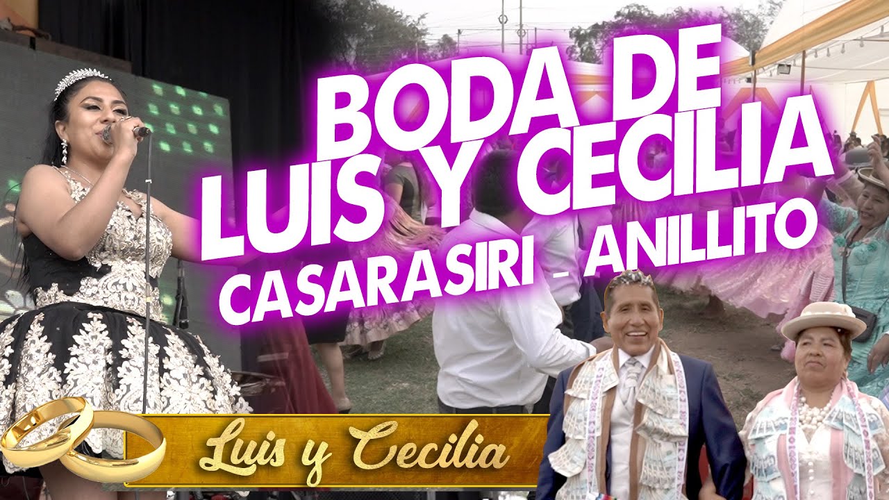 CASARASIRI ANILLITO / BODA DE LUIS Y CECILIA / EN VIVO 2024