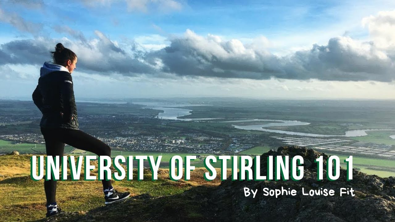 University of Stirling 101 | Accommodation, Sports, Classes