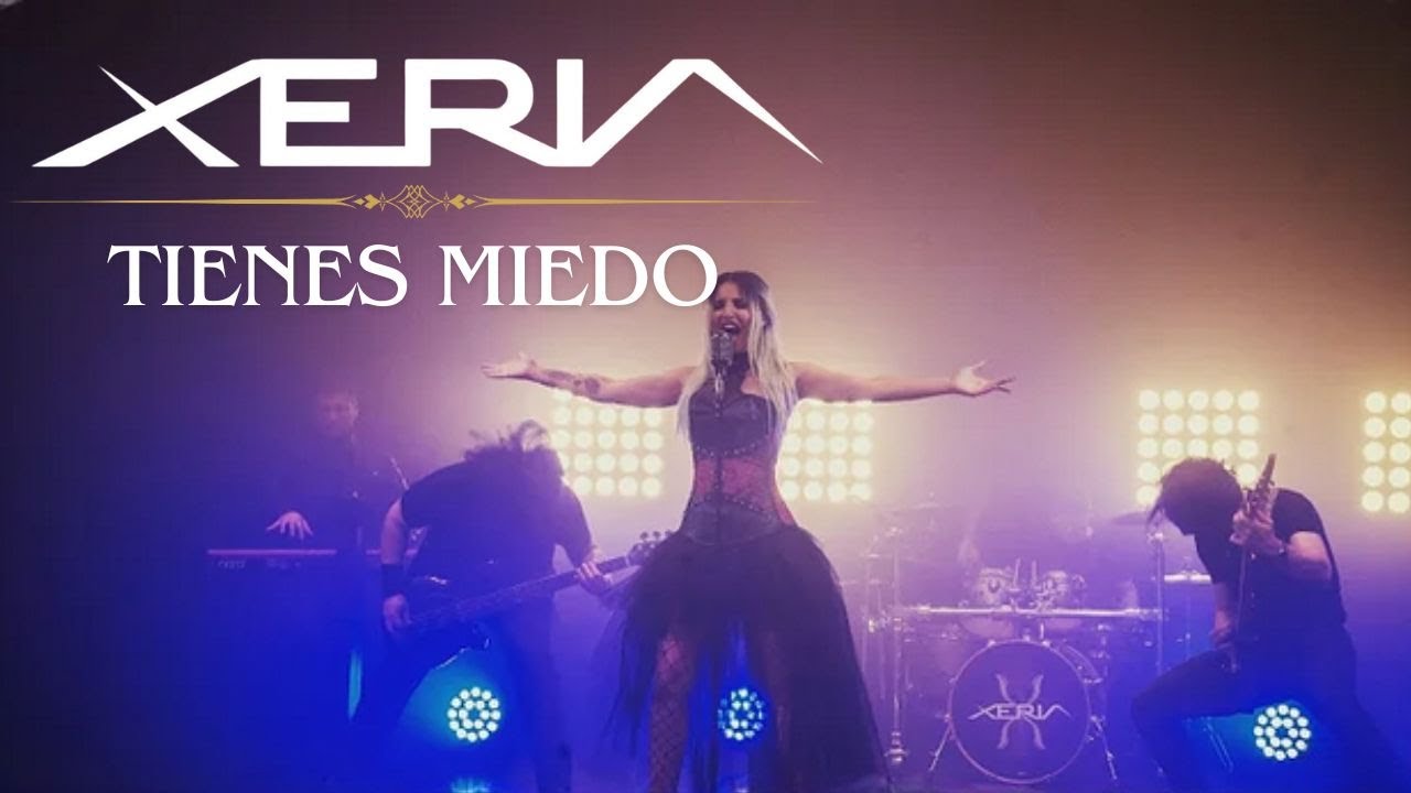 XERIA - Tienes miedo (videoclip oficial)