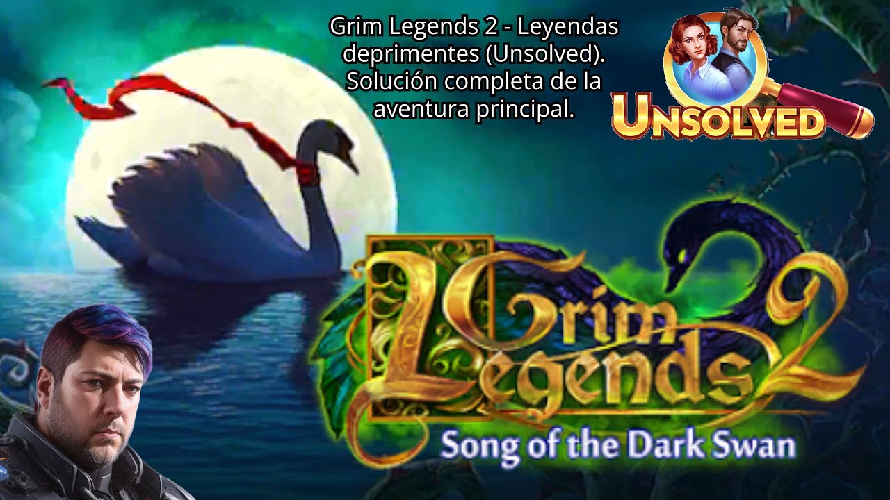 Grim Legends 2 Song of the Dark Swan - Leyendas deprimentes (Unsolved). Aventura principal completa.