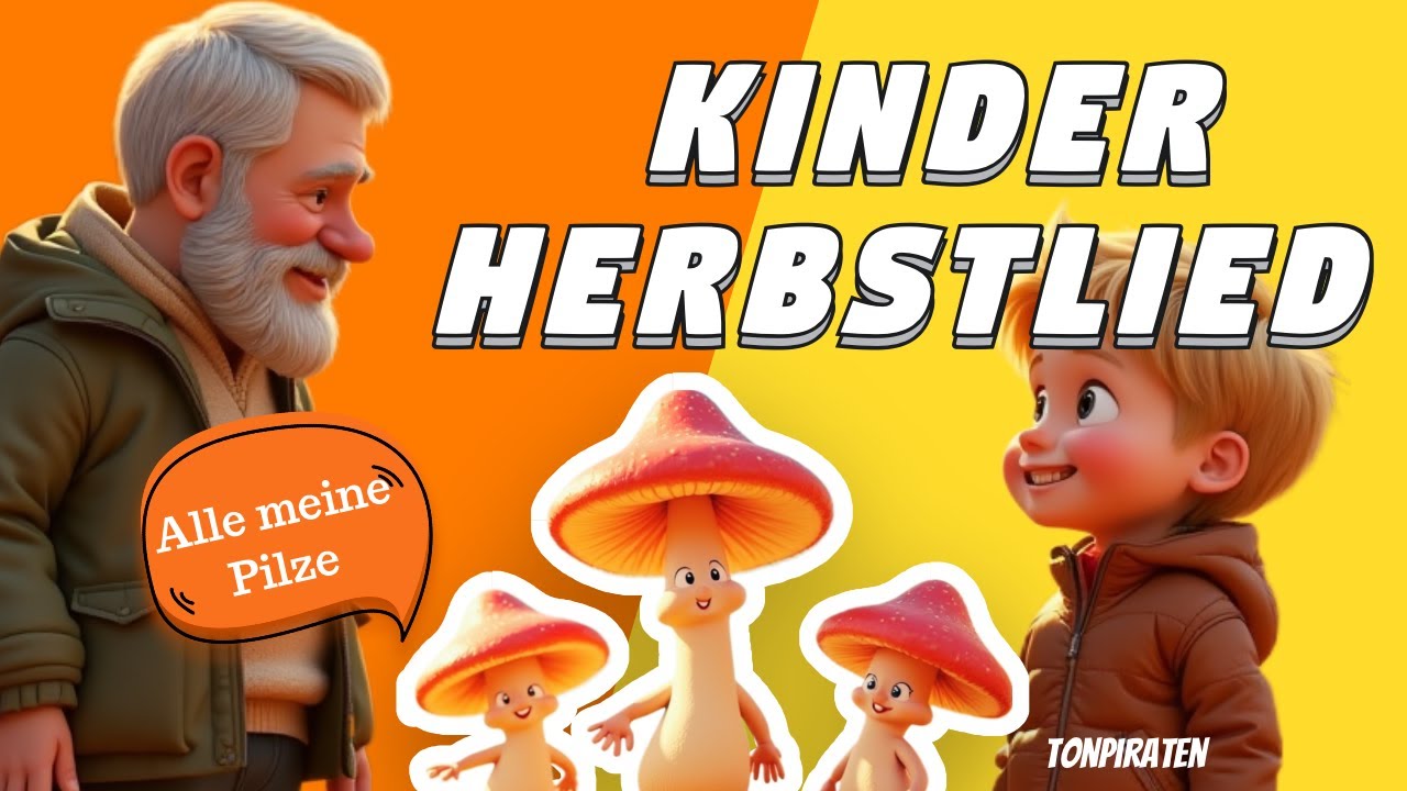 Alle meine Pilze | Schöne Herbstlieder für Kinder | Tonpiraten