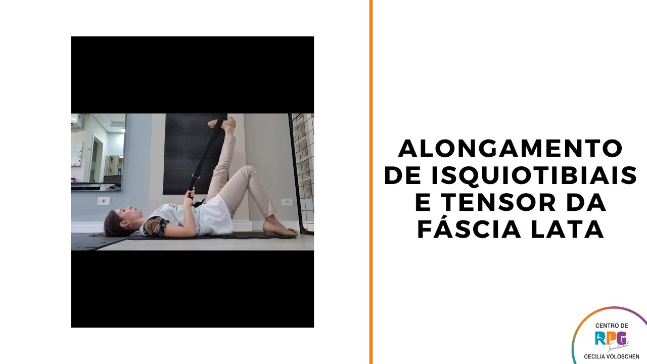 Alongamento de Isquiotibiais e Tensor da Fáscia Lata