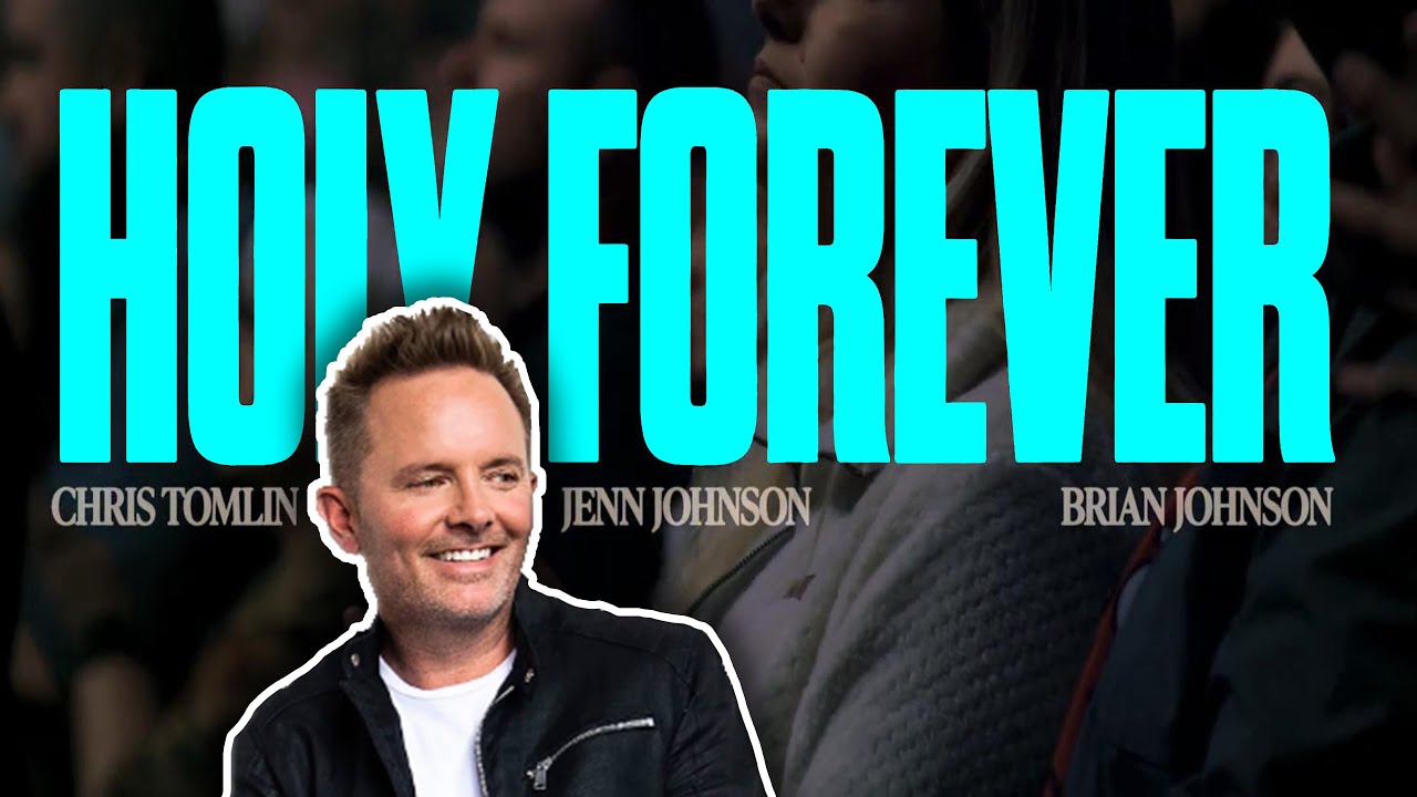 HOLY FOREVER - Chris Tomlin (LIVE) feat. Brian and Jenn Johnson