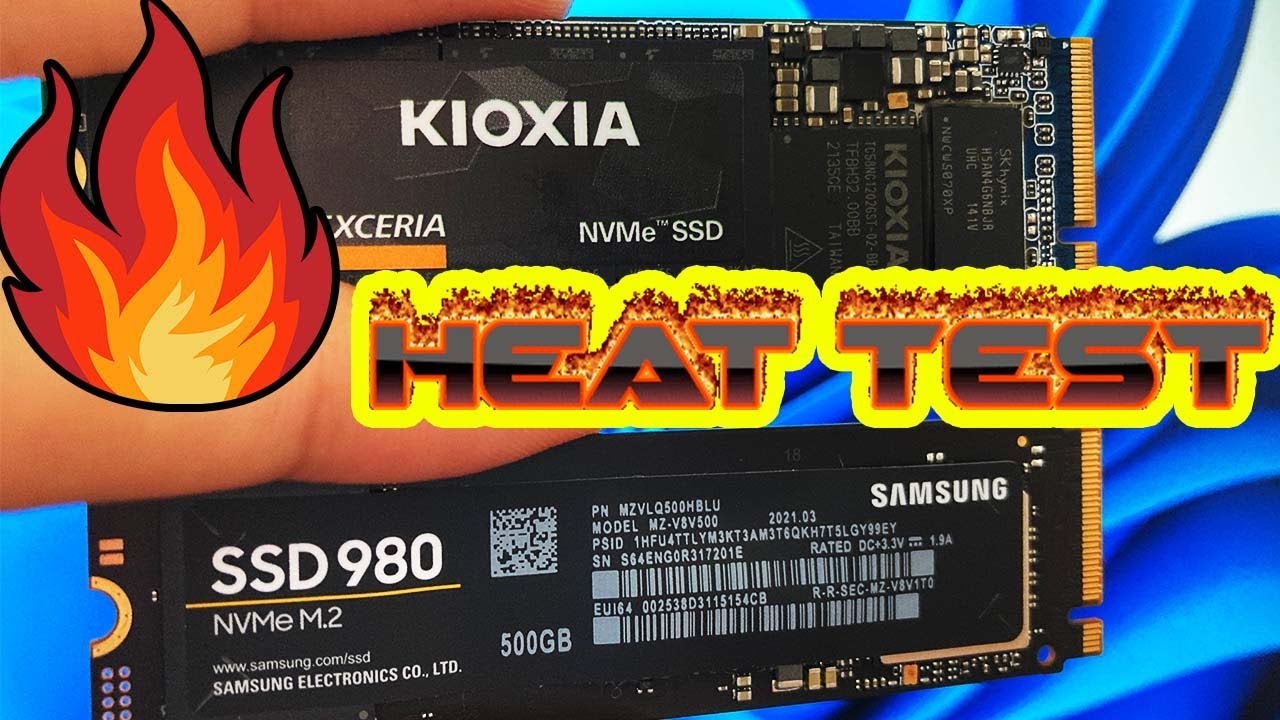 Samsung 980 vs Kioxia SSD Heat Test