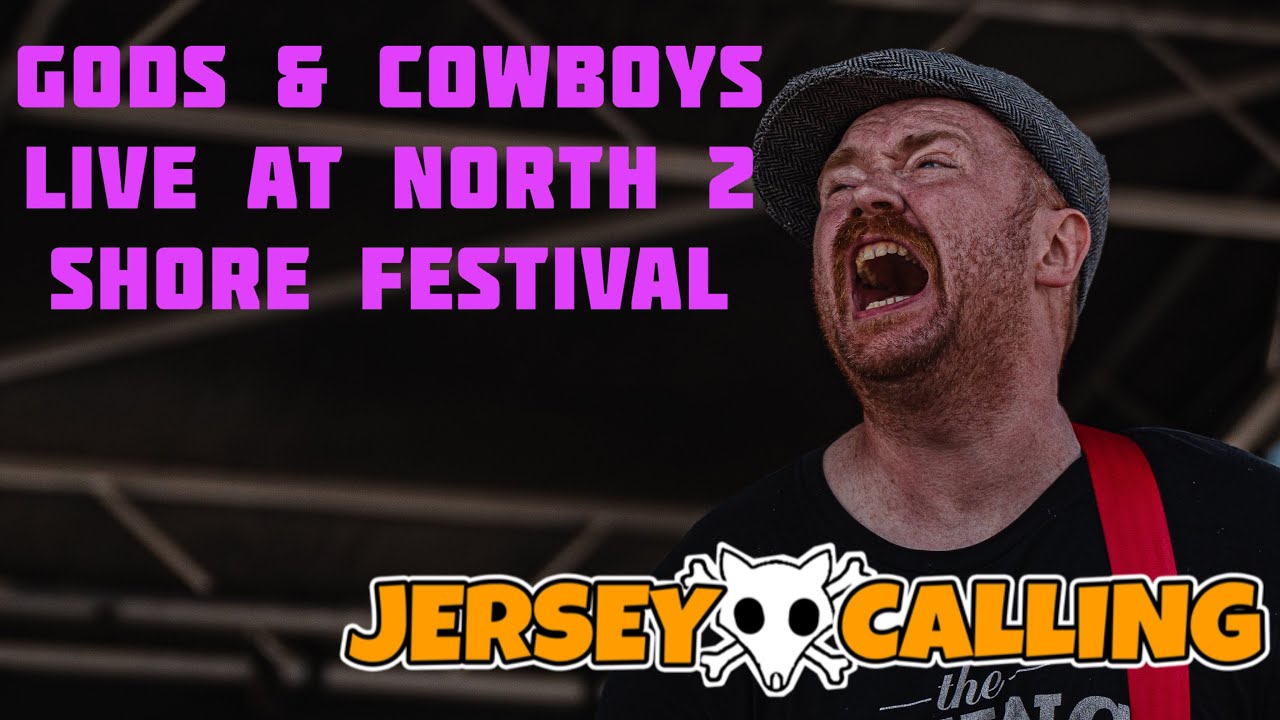 “Gods & Cowboys” | LIVE at North to Shore festival