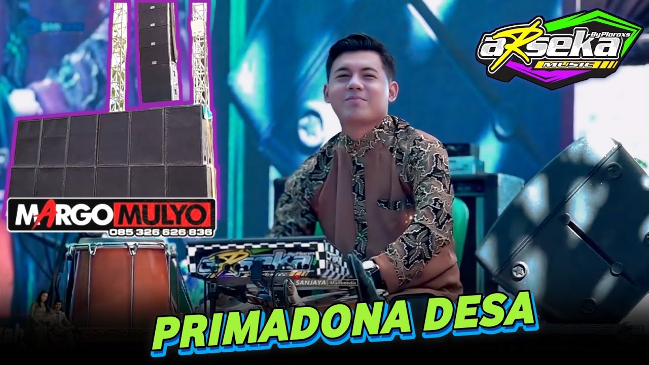 ARSEKA MUSIC • CHECK PRIMADONA DESA • MARGO MULYO AUDIO • SANJAYA HD