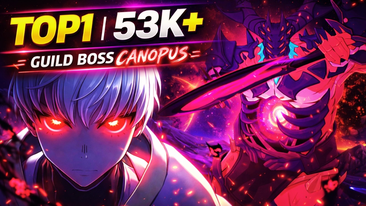 GUILD BOSS CANOPUS 53K+ | TOP 1 | PUSH WEEK | 7DS | The Seven Deadly Sins Grand Cross
