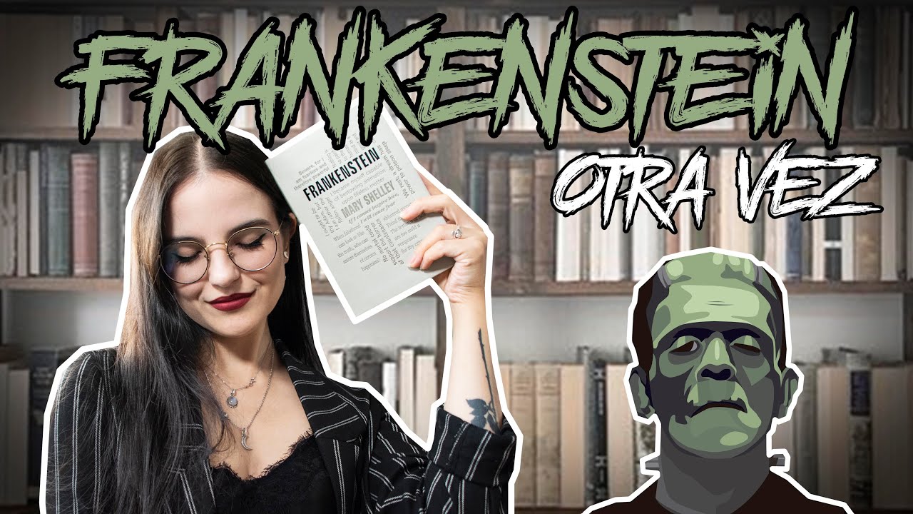 FRANKENSTEIN de Mary Shelley 💙 RESEÑA 2.0: una visión más madura del clásico | moonlight books