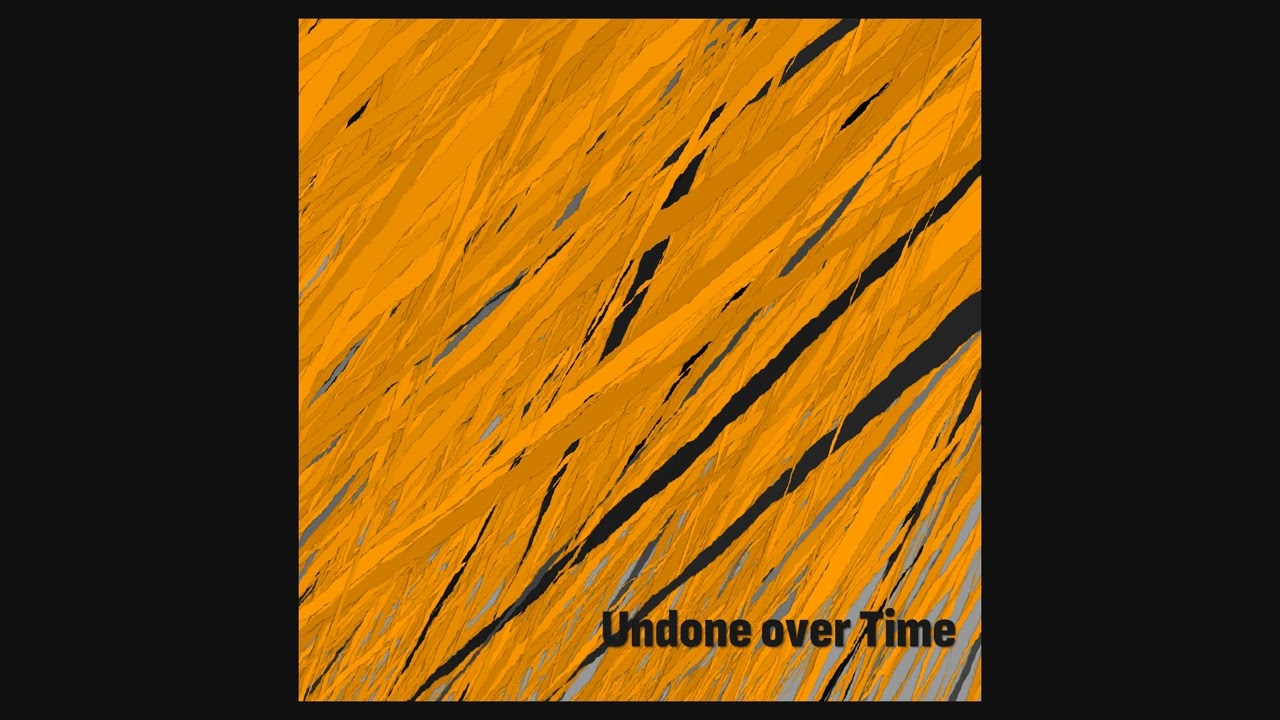 Undone over Time [Music Album]