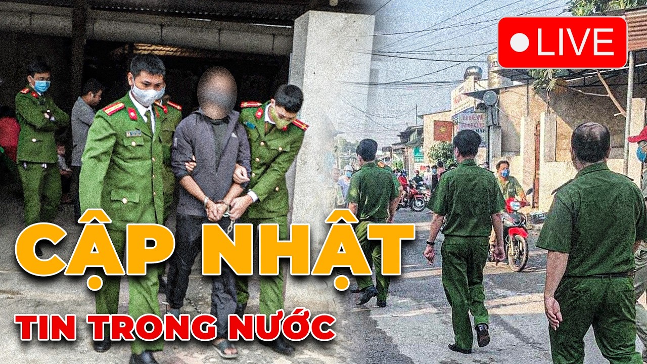 🔴[TRỰC TIẾP] Thời sự trong nước cập nhật, chính xác, tin cậy