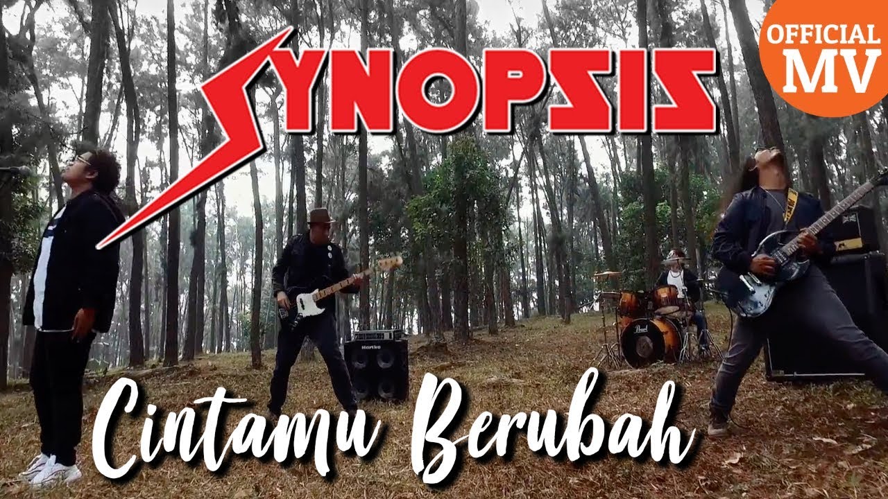Synopsis - Cintamu Berubah (Official Music Video)