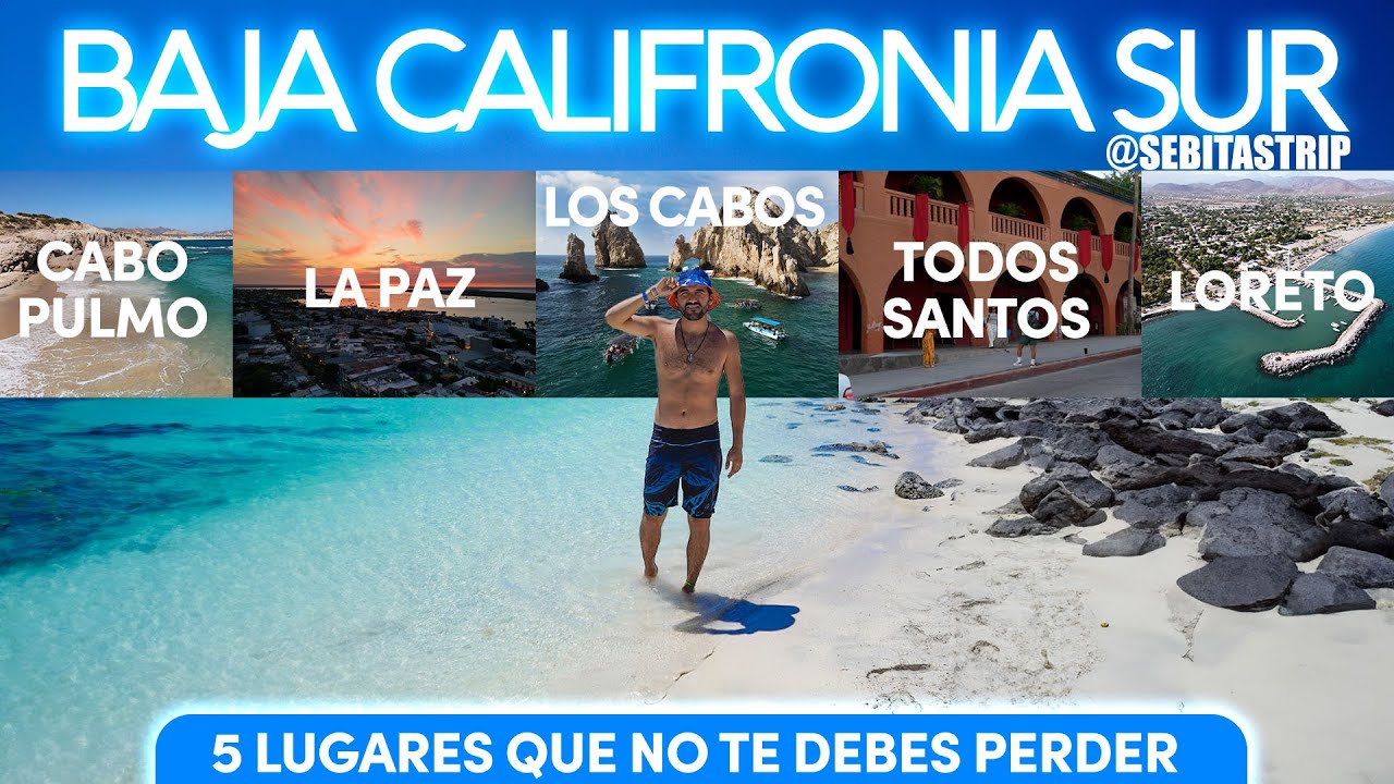 5 lugares que debes visitar en Baja California Sur por @sebitastrip