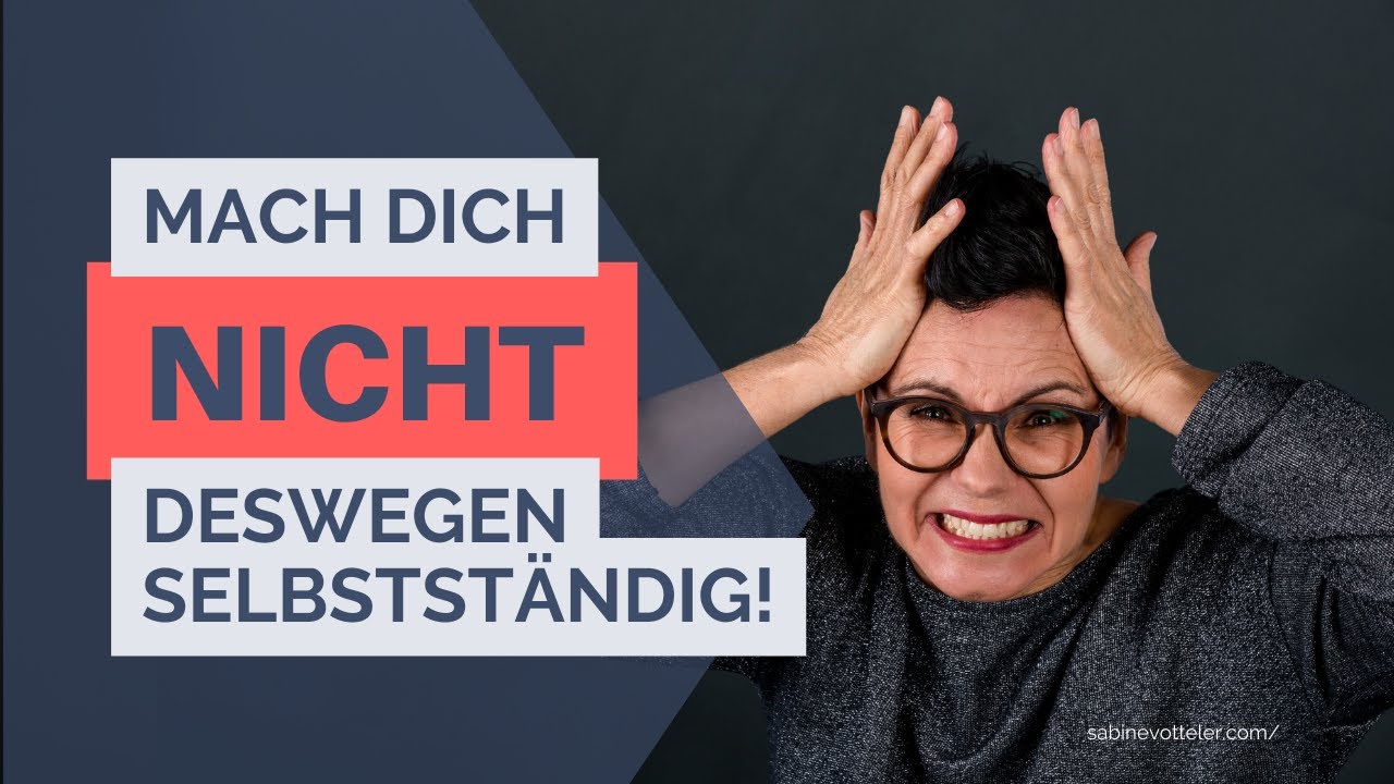 Die wichtigsten Gründe, dich NICHT selbstständig zu machen