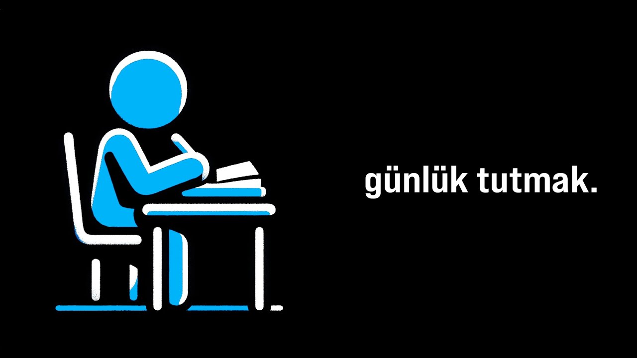 Günlük tutmak hayatımı değiştirdi