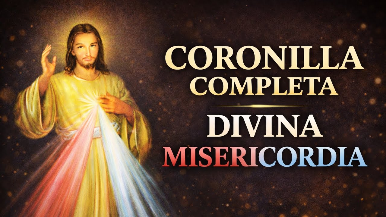 CORONILLA COMPLETA A LA DIVINA MISERICORDIA 
