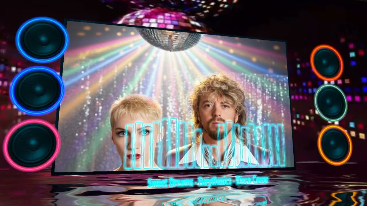 Sweet Dreams - Eurythmics - Disco Cover