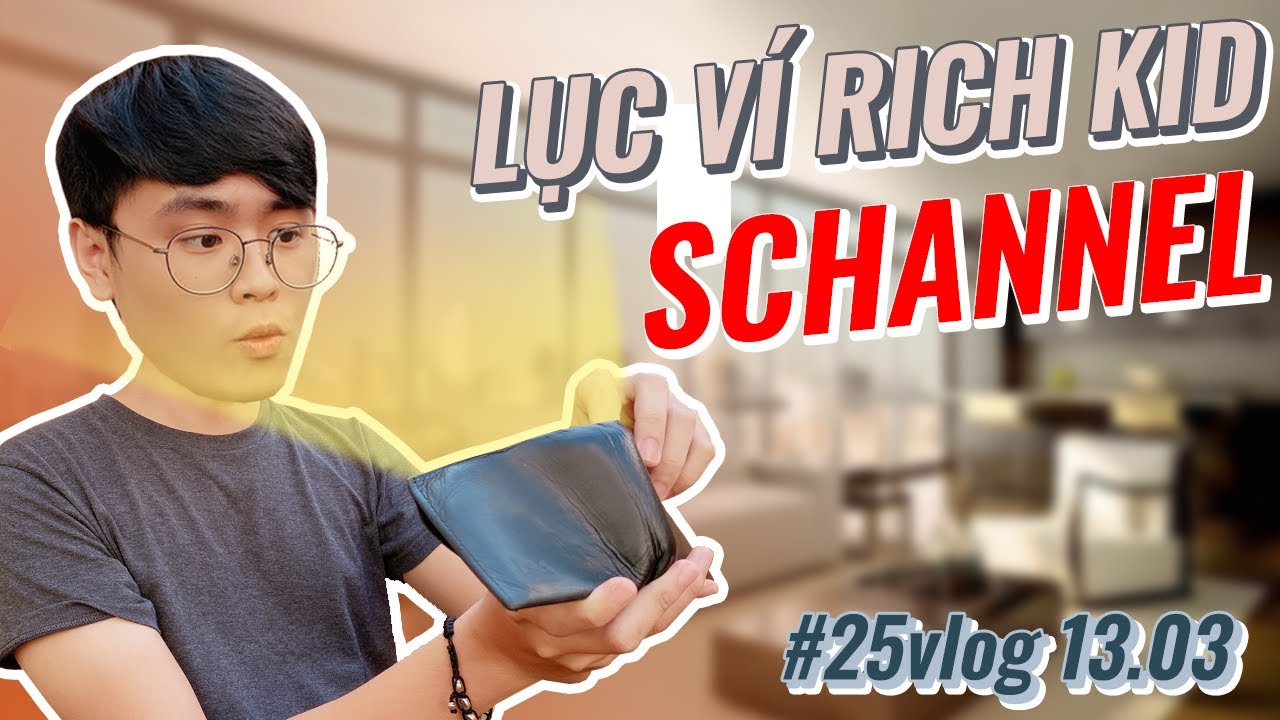 GIẬT M&Igrave;NH KHI XEM V&Iacute; C&Aacute;C RICH KID SCHANNEL | #25vlog 13.03