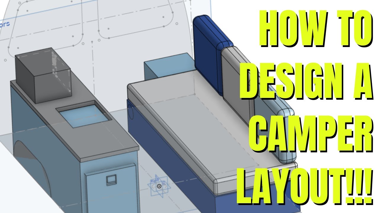 Как спроектировать свой кемпер-фургон с помощью OnShape (руководство для начинающих)