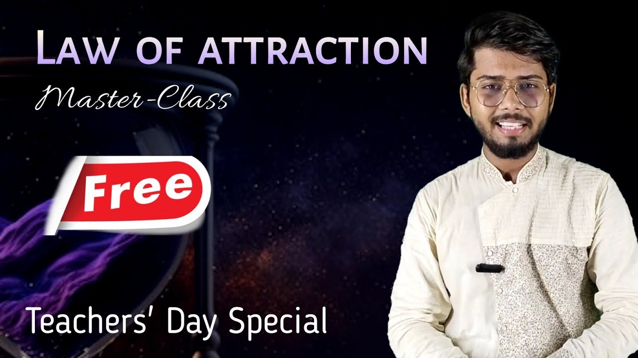 Teacher's day Special 🎉 Law of Attraction (Master-class) Free ! | Astitva Gupta.