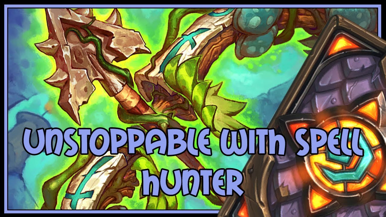 Unstoppable with spell hunter | The Witchwood | Hearthstone