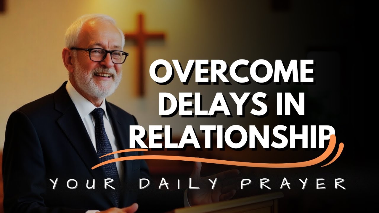 A Prayer to Overcome Delay in Marrage and Relationship.