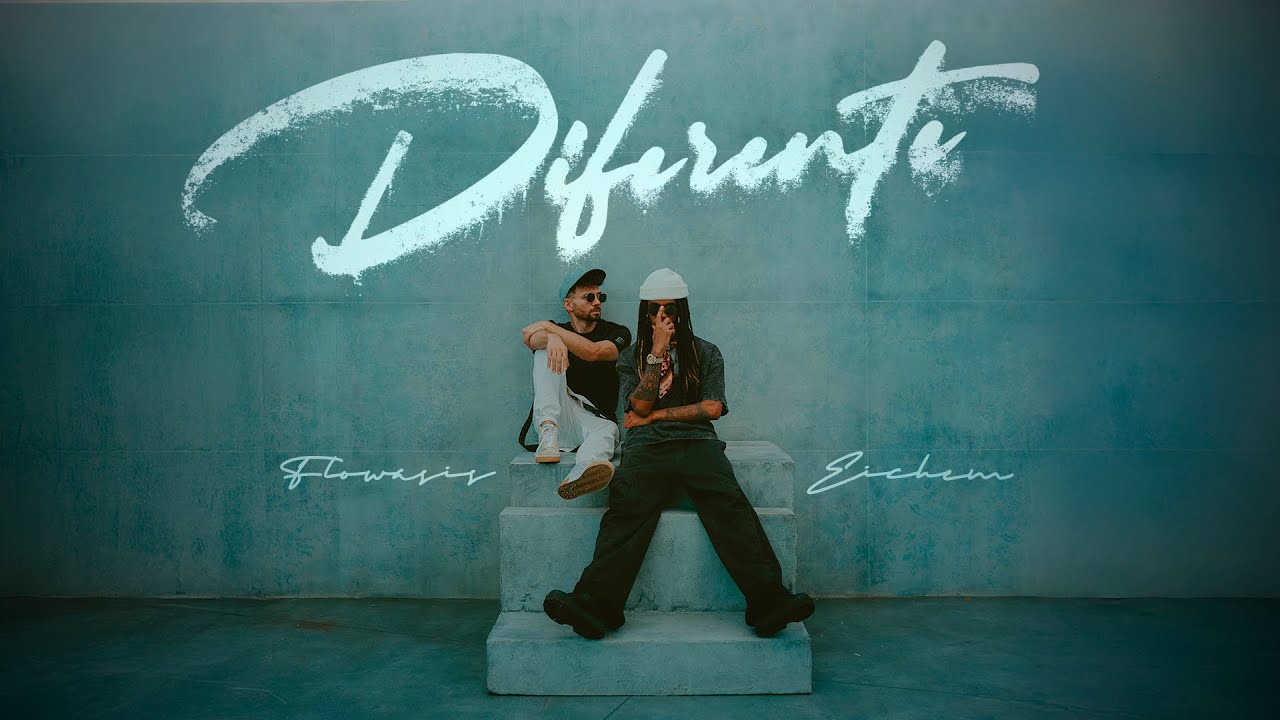 Eichem, Flowasis - Diferente (Video Oficial)