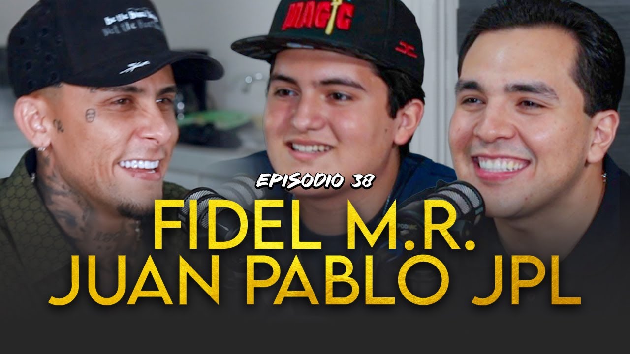 EP. 38 Fidel MR y Juan Pablo JPL - Nuevos proyectos, artistas firmados, Mi Morenita