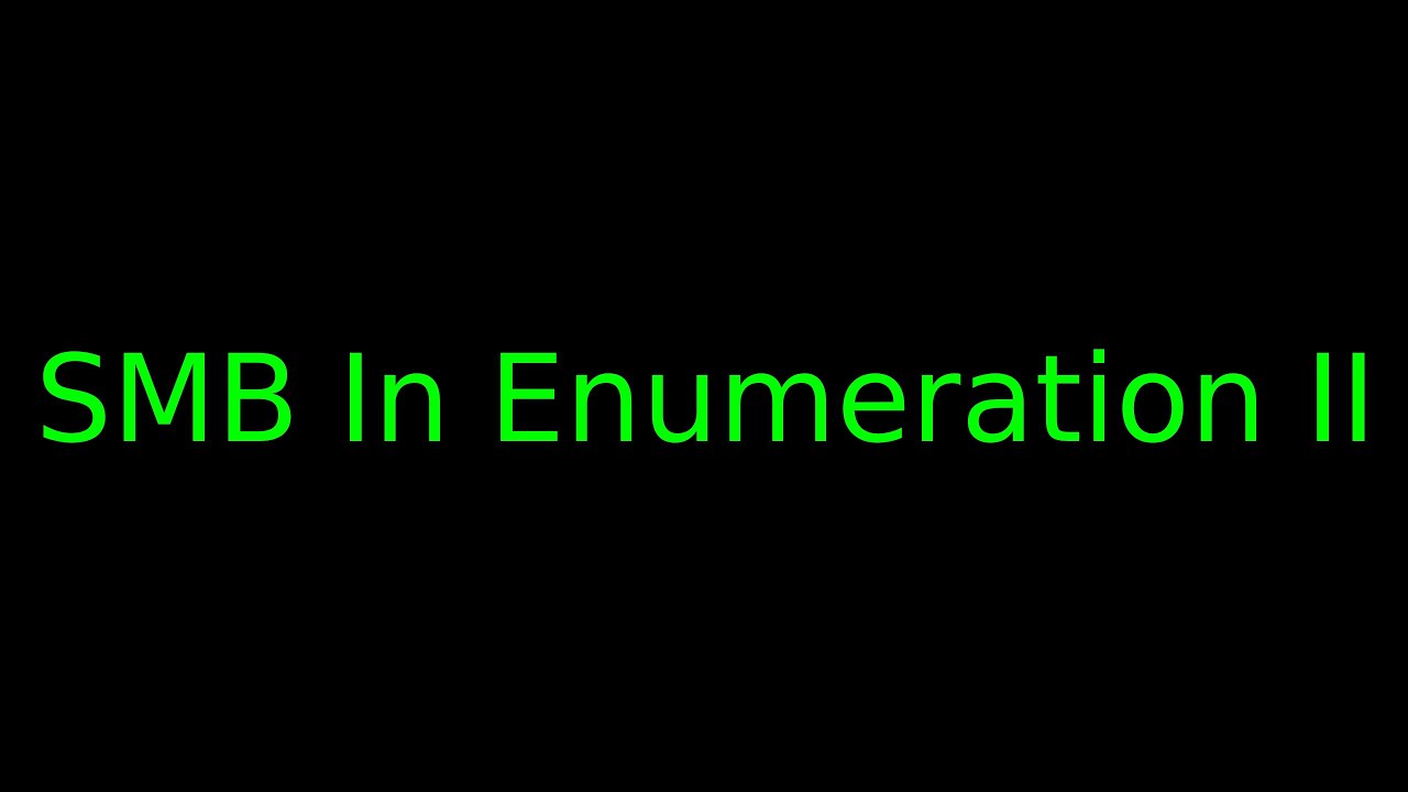 eJPTv2 - SMB In Enumeration II
