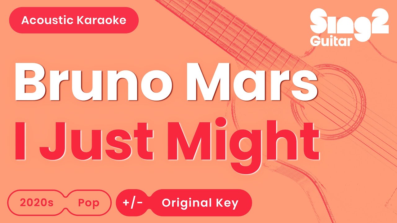 Bruno Mars - I Just Might (Acoustic Karaoke)