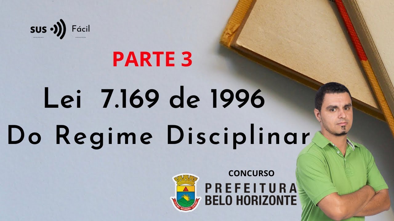 CONCURSO PBH - AULA LEI  7.169 DE 1996  | Do Regime Disciplinar do Servidor - PARTE 3
