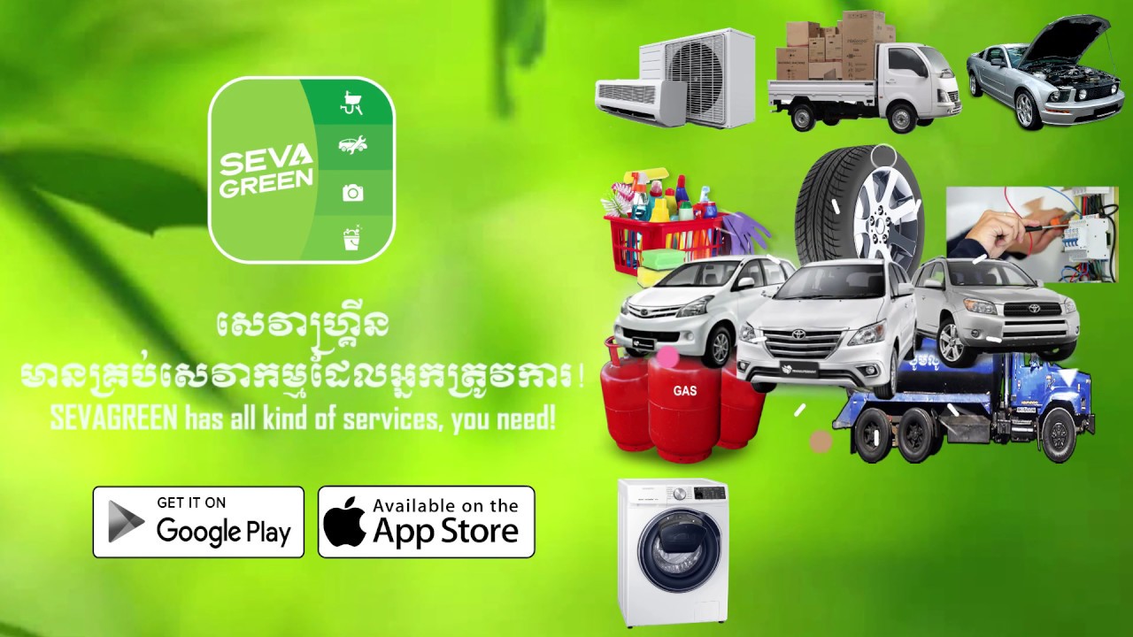 All Services in One App. SEVAGREEN, the first home service app in Cambodia!
