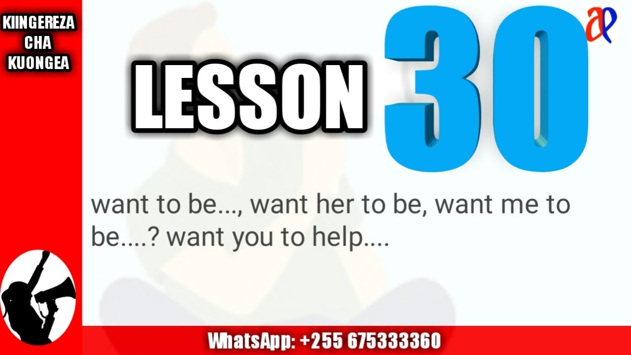 #WhatsApp_mpya_+255767198493 #JifunzeKiingerezaSOMO LA 30:  Kiingereza cha kuongea