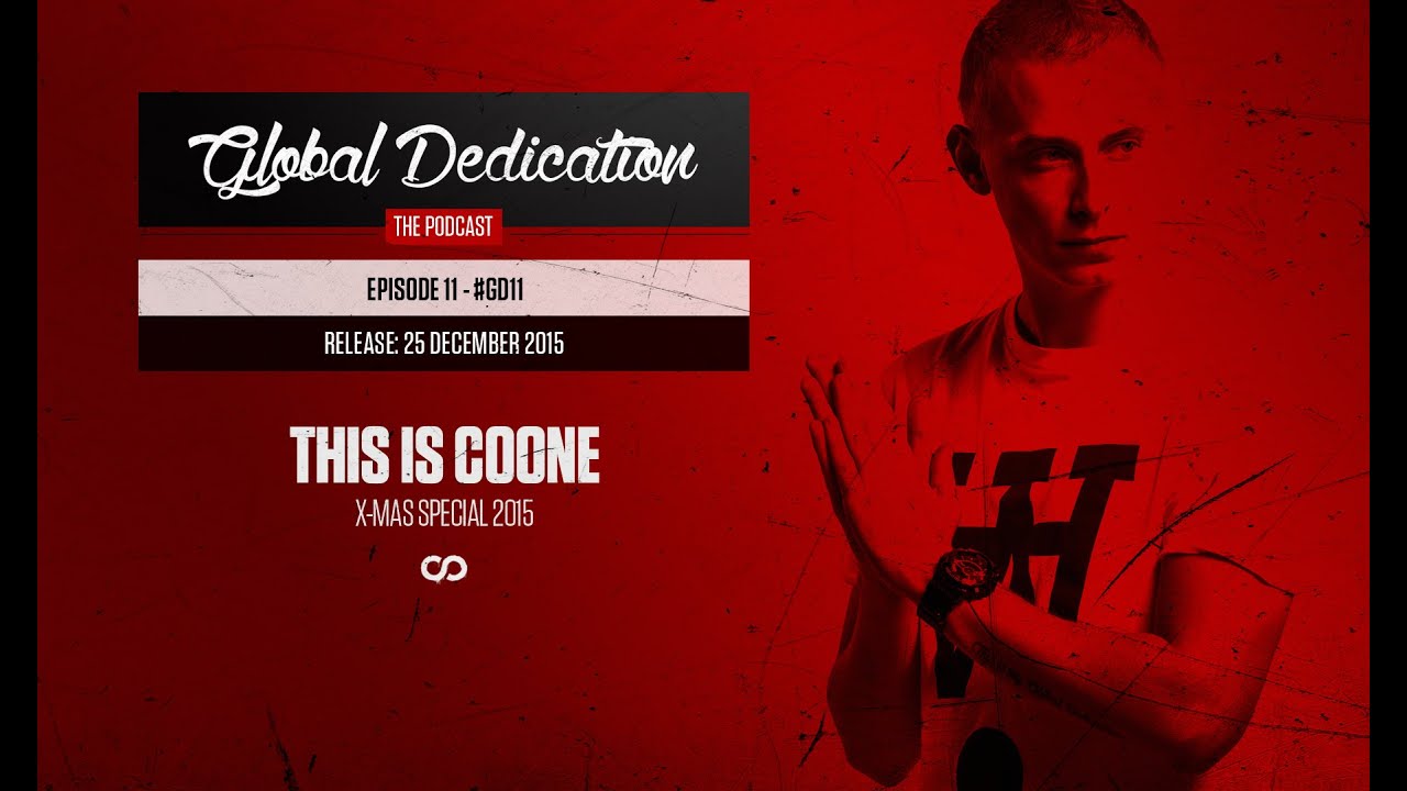 Global Dedication - Episode 011 (This Is Coone X-Mas Special 2015) #GD11