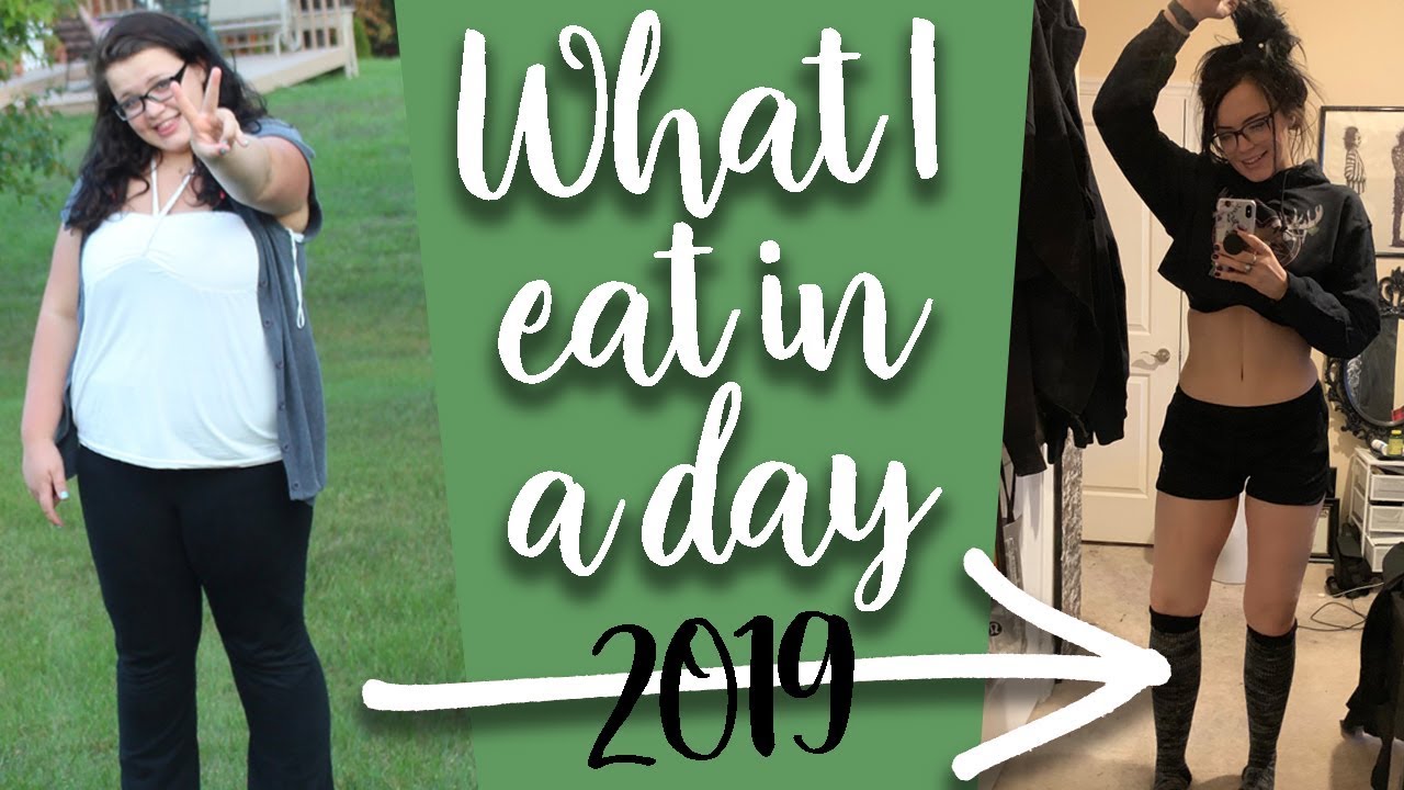 FULL DAY OF EATING 2019 (for weight loss)