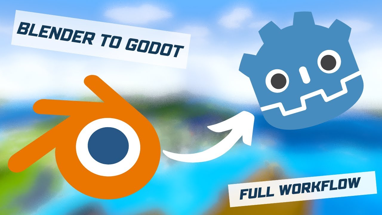 Blender to Godot Workflow - Open World Framework