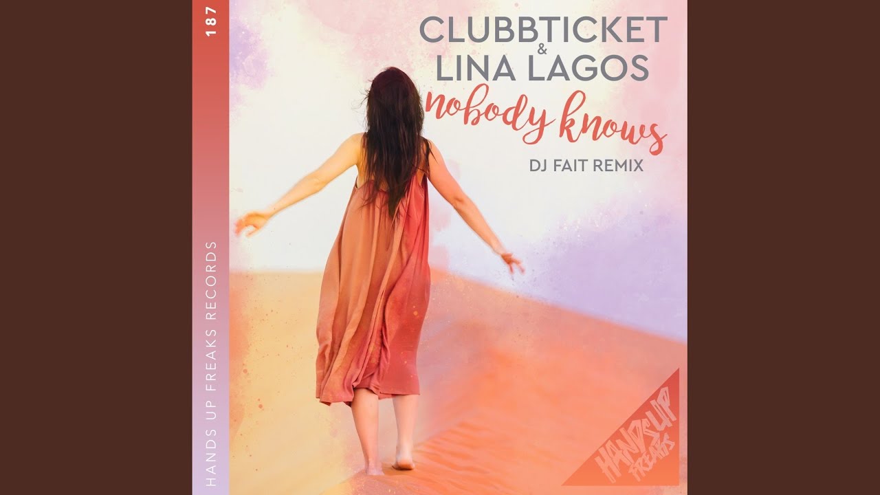 Nobody Knows (DJ Fait Mix Extended)