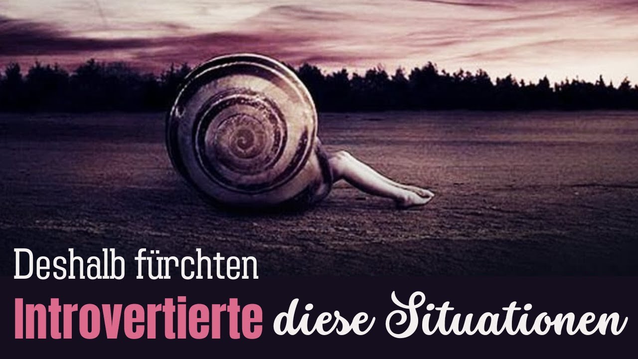 Deshalb f&uuml;rchten introvertierte Menschen diese Situationen enorm!