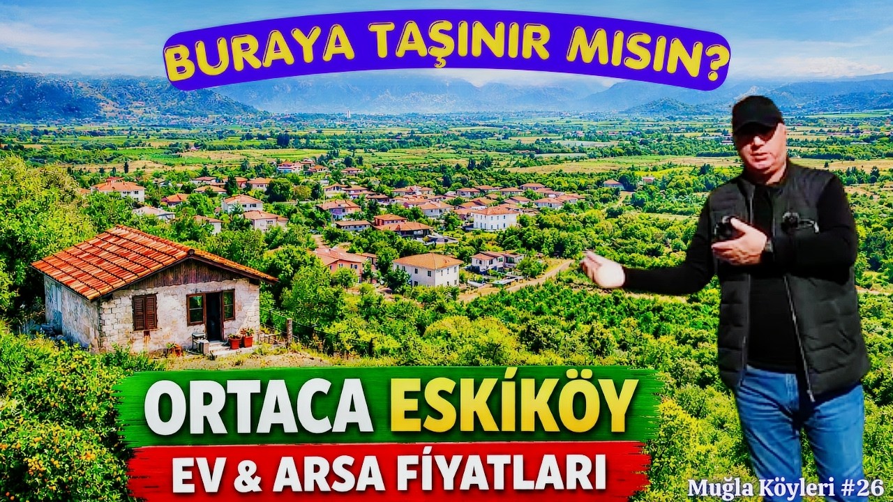 Ortaca'nın EN HUZURLU K&Ouml;Y&Uuml; burası mı? | Ortaca Eskik&ouml;y Ev & Arsa Fiyatları 😱