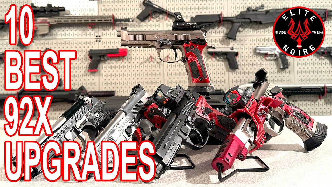 10 лучших вариантов модернизации Beretta 92X — Elite Noire Firearms Academy — Дуайт Митчелл