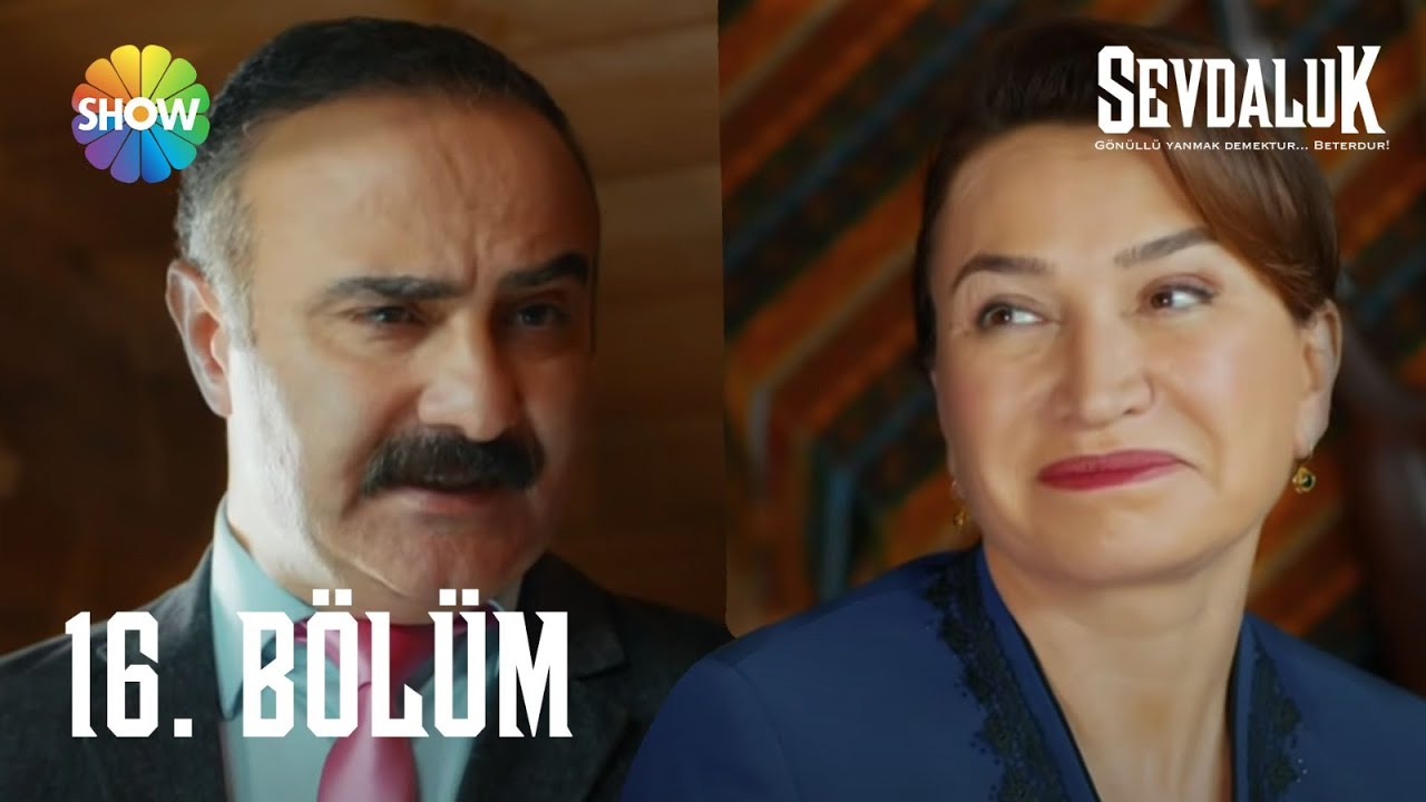 Sevdaluk - 16. B&ouml;l&uuml;m