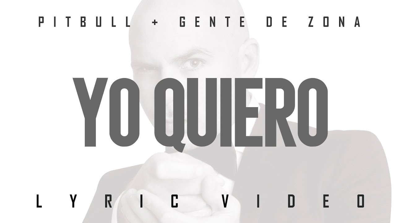 Pitbull x Gente De Zona - Yo Quiero (Si Tu Te Enamoras) (Official Lyric Video)