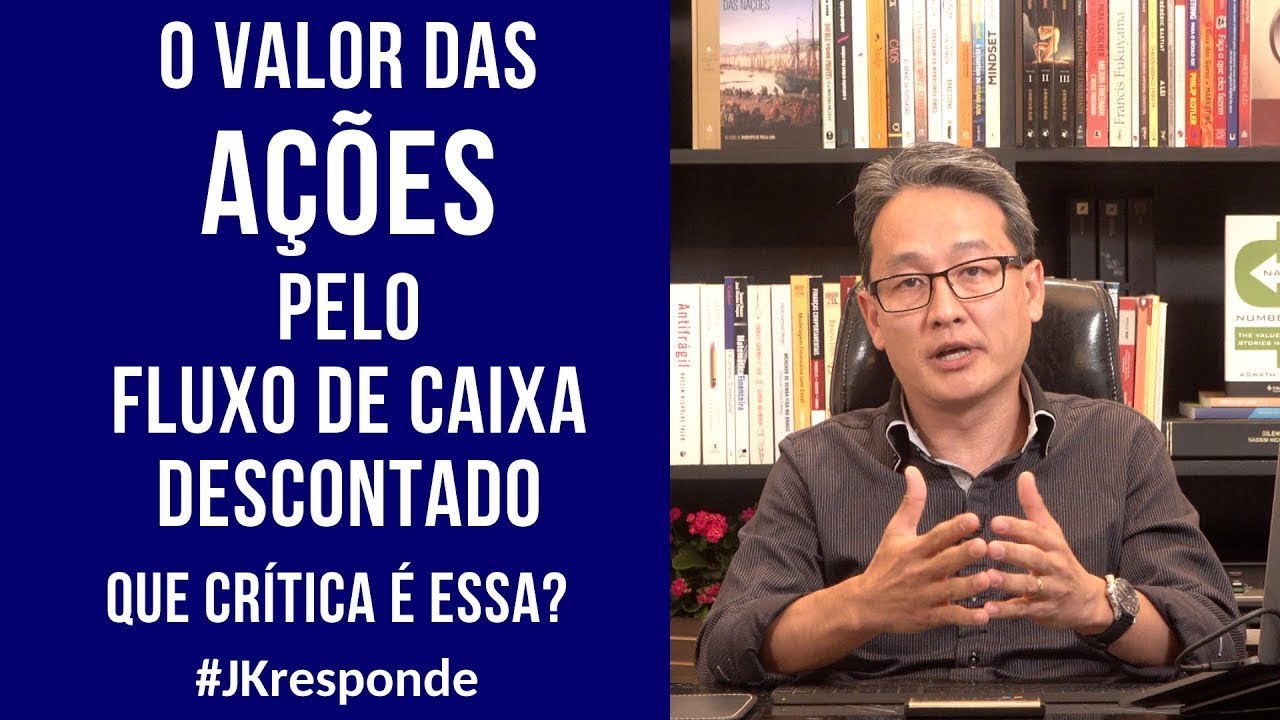 O valor das ações pelo fluxo de caixa descontado