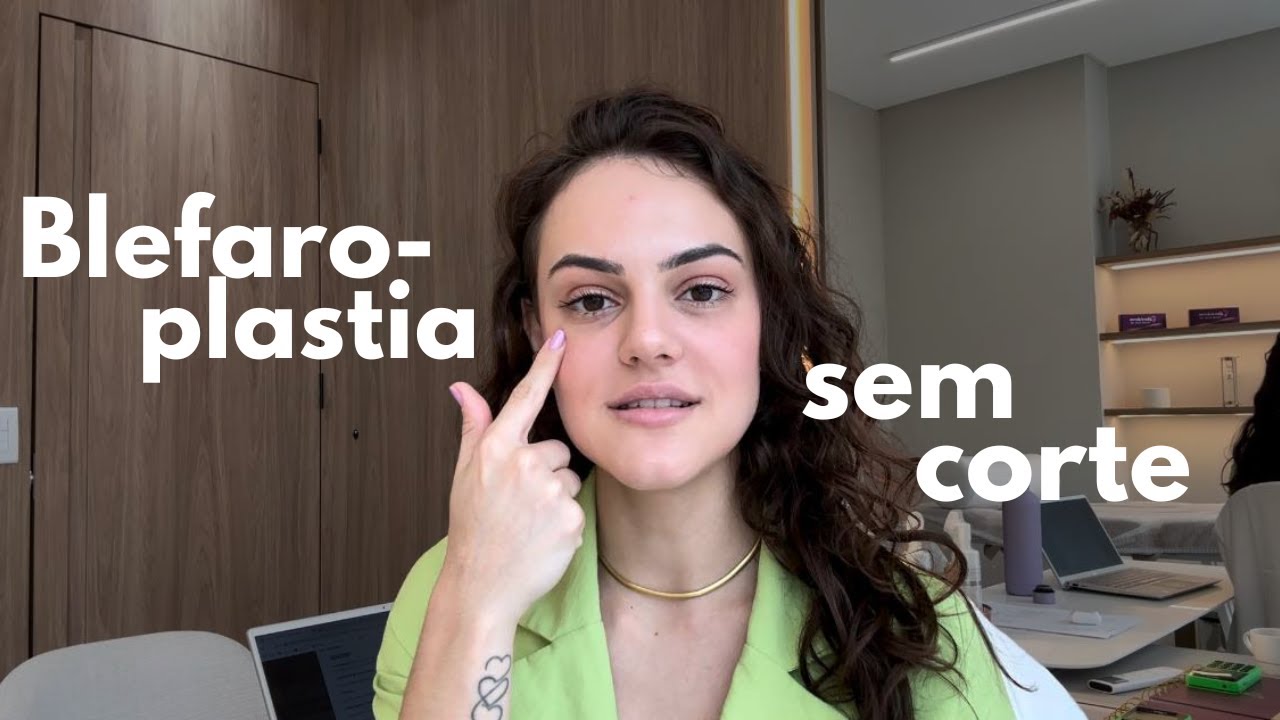 Blefaroplastia sem corte - Como funciona?