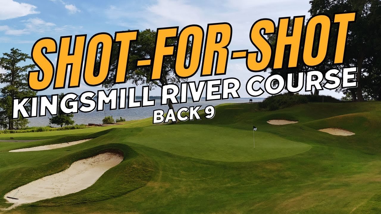 Поле для гольфа Kingsmill Resort River Course: Shot-for-Shot (Back 9)