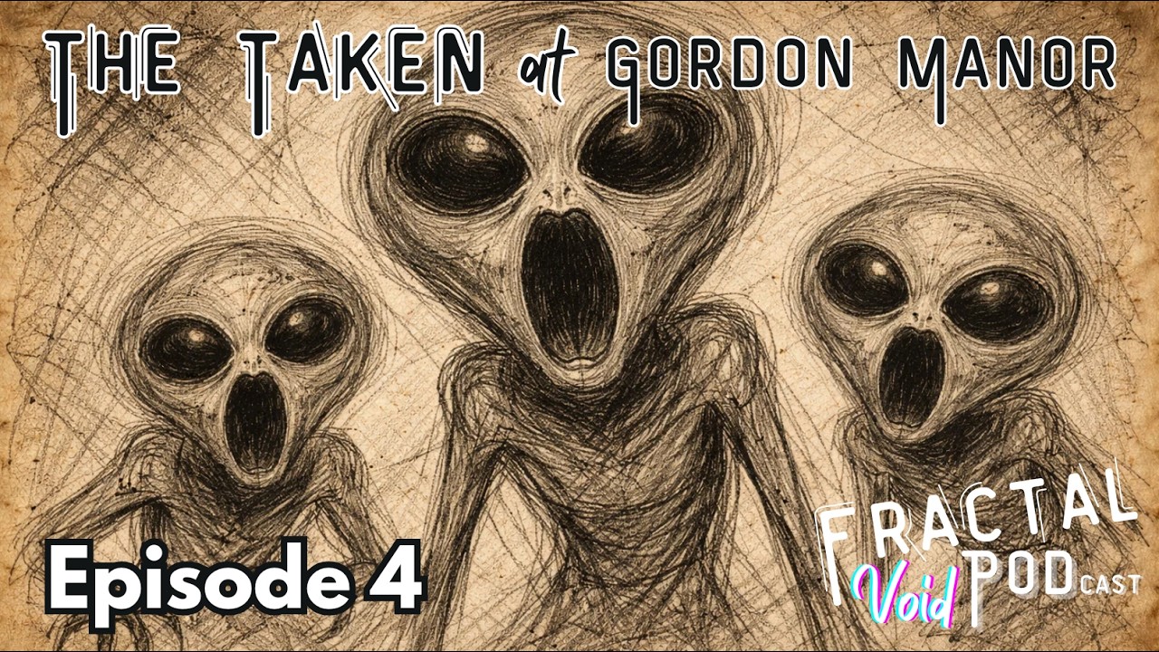 Episode 4: The Taken at Gordon Manor | Audio Drama, Sci-fi Series, Paranormal Stories
