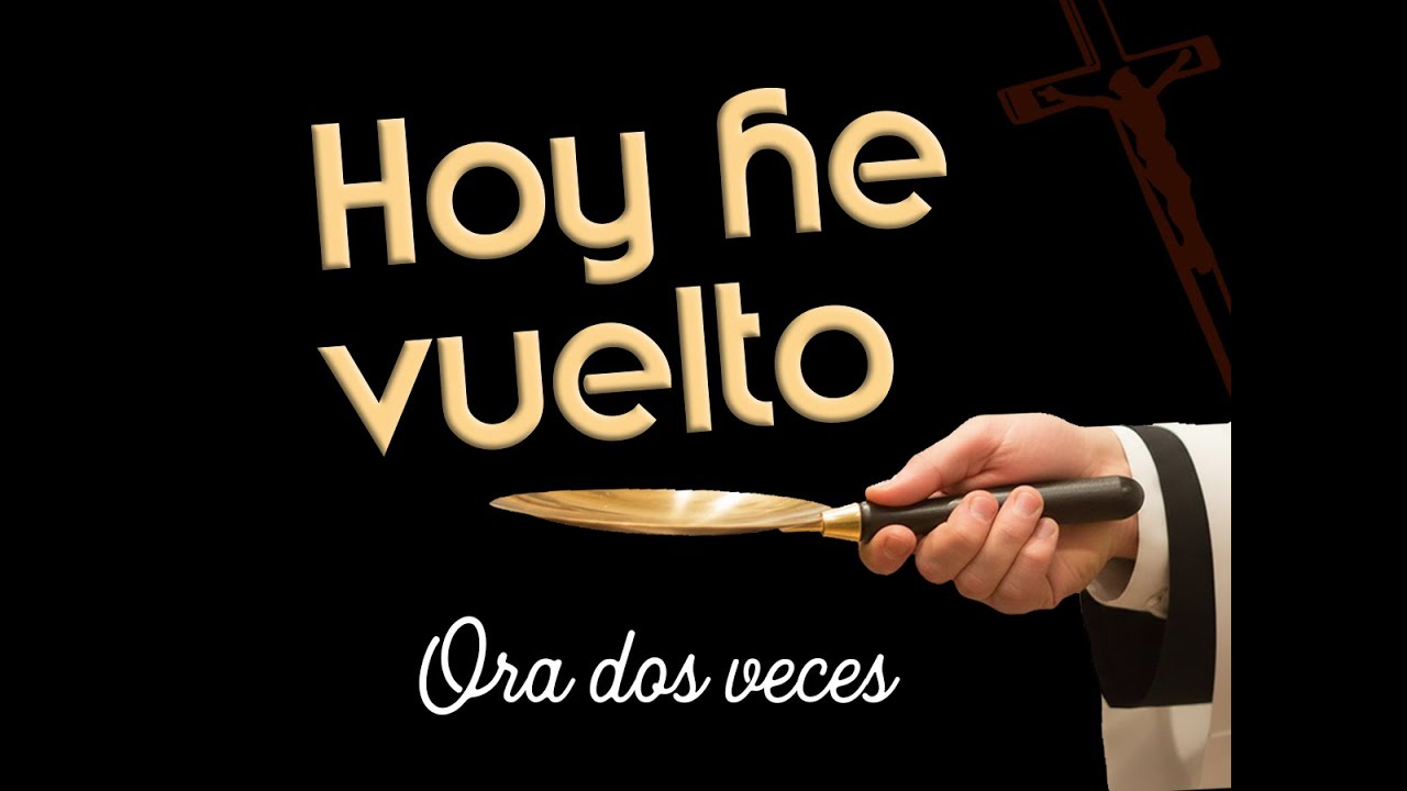 Hoy he vuelto
