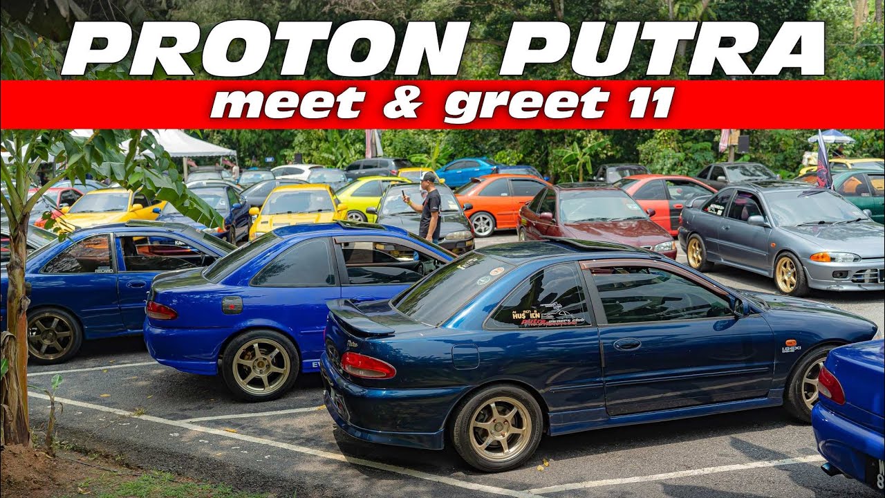 Proton Putra EVO, Putra MIRAGE, Putra Modified di Meet & Greet 2023