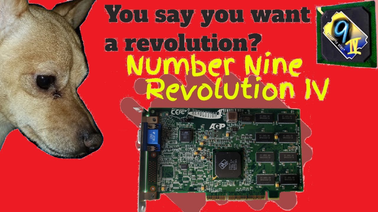 You say you want a revolution? The Number 9 Revolution IV Video Card