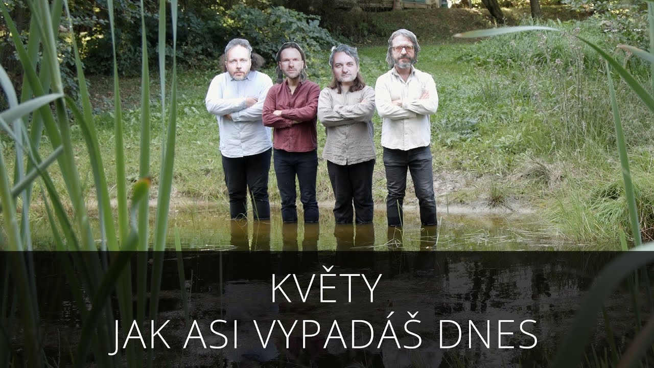 Květy - Jak asi vypadáš dnes